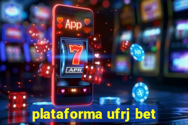 plataforma ufrj bet